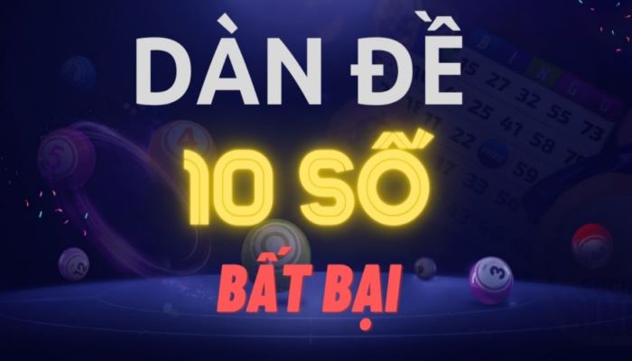 Dàn đề 10 số bất bại